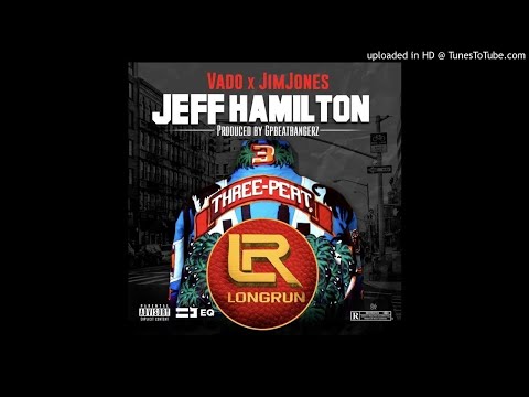 Vado - Jeff Hamilton (ft. Jim Jones) [Official Audio]