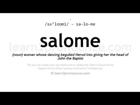 Salome pronunciation and definition