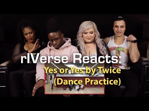 rIVerse Reacts: Yes Or Yes by Twice - Dance Practice Reaction