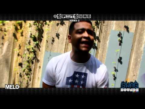 [SERIES 2] | #SpitSwag - "Melo"
