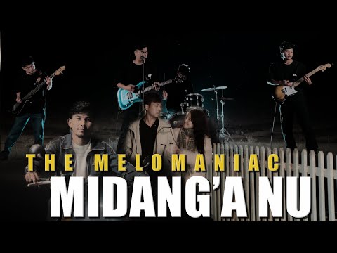 THE MELOMANIAC | MIDANG'A NU | Official Music Video 