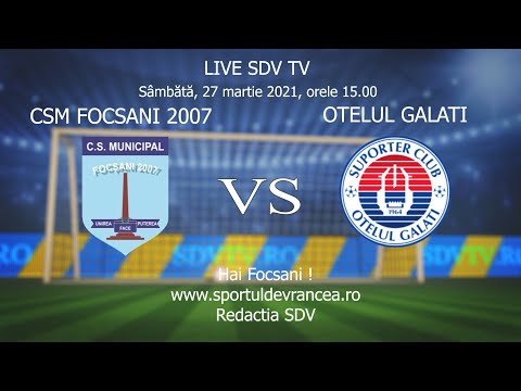 CSM 07 Focsani - Oțelul Galați