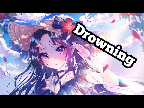 Nightcore - Drowning (B3RROR & Daniel) (feat. Marie Kavli)