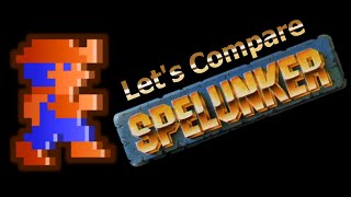 Let's Compare ( Spelunker )