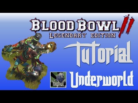 Bloodbowl 2 - Legendary Edition | Tutorial für Einsteiger | 04 - Underworld | Deutsch (German)