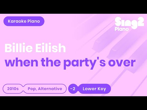 Billie Eilish - When The Party's Over (Lower Key) Piano Karaoke
