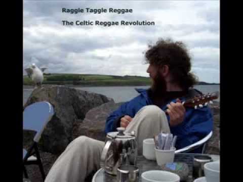 Raggle Taggle Reggae by THE CELTIC REGGAE REVOLUTION