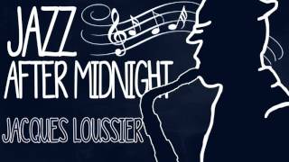 Jacques Loussier - Jazz After Midnight