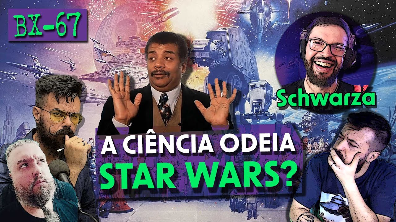 Star Wars é ODIADO pelos astrônomos? (com Schwarza) | BUNKER X #067