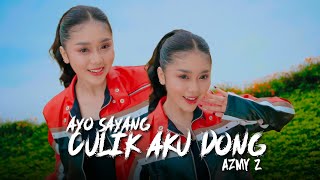 Download lagu AYO SAYANG CULIK AKU DONG - AZMY Z mp3