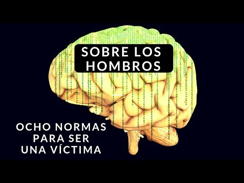 Ocho normas para ser una víctima - SOBRE LOS HOMBROS - DéjateTV