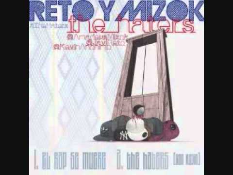 02.  Reto y Mizok - The haters (The haters)