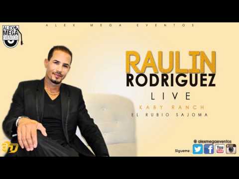 RAULIN RODRIGUEZ -   Juanita Morel LIVE