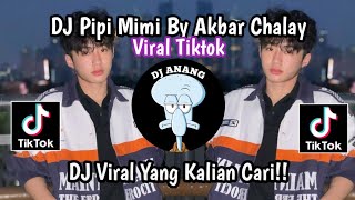 Download lagu DJ PIPI MIMI BY AKBAR CHALAY | DJ TERIMUSKURA AKBAR AYU REMIX DJ VIRAL TIKTOK TERBARU!!! mp3