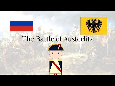 The Battle of Austerlitz - Napoleon's Miraculous Victory in Eastern Europe