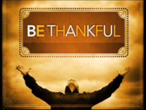 Video thumbnail for Be Thankful For What You’ve Got