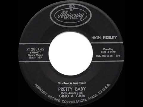 1958 HITS ARCHIVE: Pretty Baby (It’s Been A Long Time) - Gino & Gina