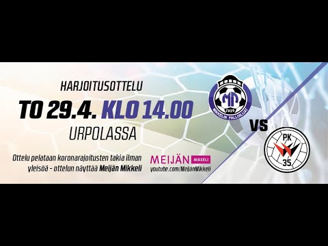 MP - PK-35 Harjoitusottelu Urpolassa to 29.4.2021 kello 14.00