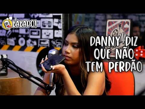 🔴 DANNY LIGA PARA LANAY AO VIVO! | CORTES DO  @BabadoPodcast