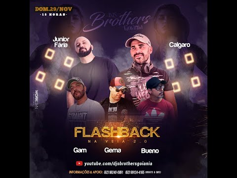 DJS BROTHERS GOIÂNIA - FLASHBACK NA VEIA 2.0  -  PARTE 01 - 29.11.2020.
