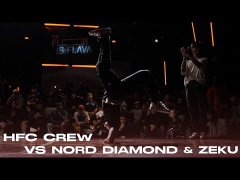 HFC Crew vs Nord Diamond & Zeku / QUALIFIER / The Floor is Flava 2022