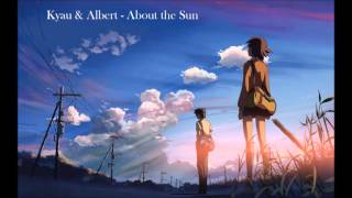 Kyau & Albert - About the Sun