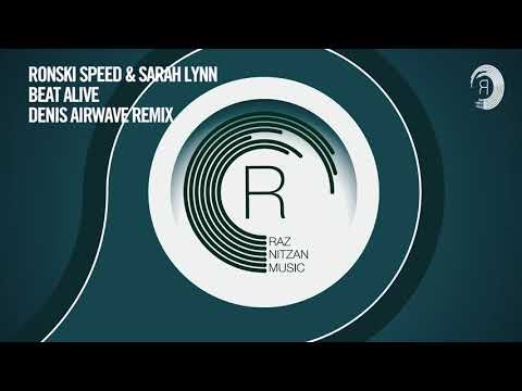 Ronski Speed & Sarah Lynn - Beat Alive (Denis Airwave Remix) RNM +LYRICS