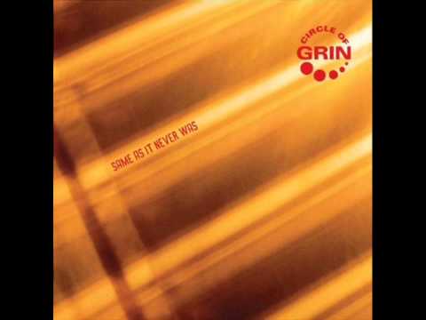 Circle Of Grin - The End Will Be The Same