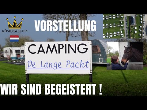 Campingplatz Vorstellung De Lange Pacht | Zeeland  🇳🇱 | Unterwegs mit dem Wohnmobil