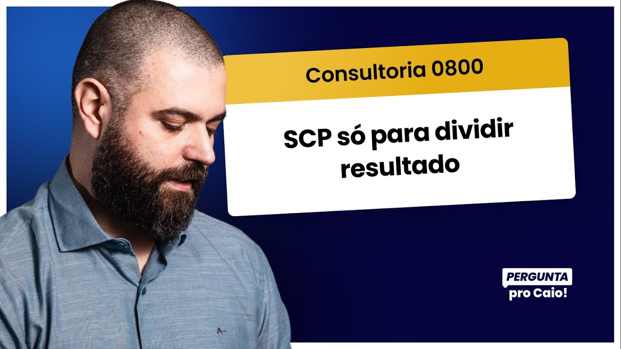 SCP só para dividir resultado