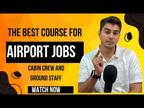 The best course for Airport jobs | Which degree is best for aviation | which course is good for crew