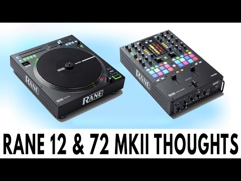 Rane 72 MKII & Rane 12 MKII Review | My Two Cents!