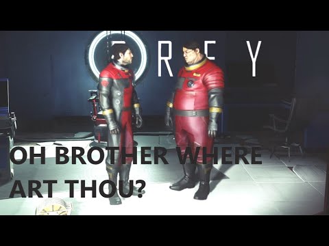 Oh Brother Where Art Thou?   Prey 1st Time PlayThrough pt32