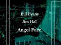 Bill Evans &Jim Hall - Angel Face（vinyl)