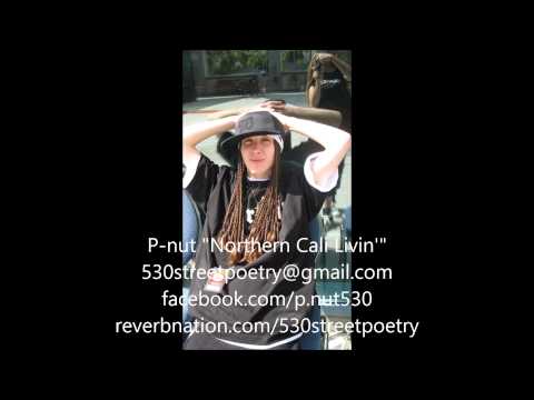 P-nut  " Northern Cali Livin' "
