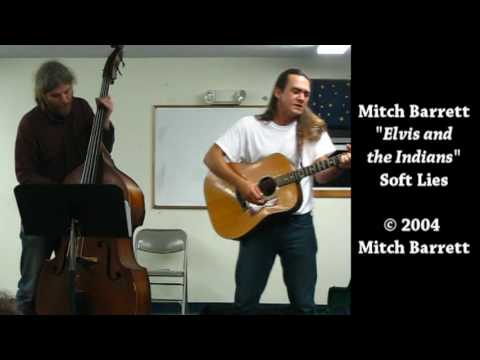 Mitch Barrett - Elvis and the Indians