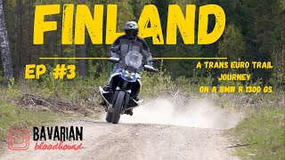 Finland’s Trans Euro Trail – Off-Road Adventure Touring on a BMW R 1300 GS.