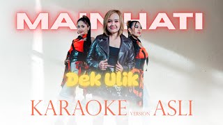 Download lagu  Video Dek Ulik - Main Hati (Karaoke Asli) mp3