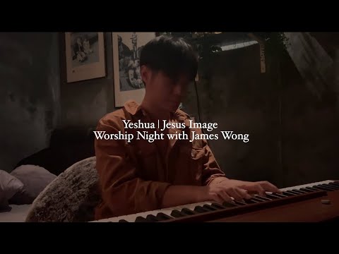 Yeshua | Jesus Image | Worship Night with James Wong
