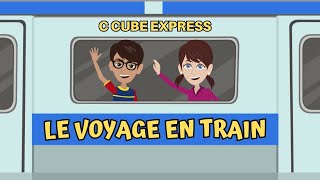 Le Voyage En Train - The Train Journey - Learn French Through Funny French Stories