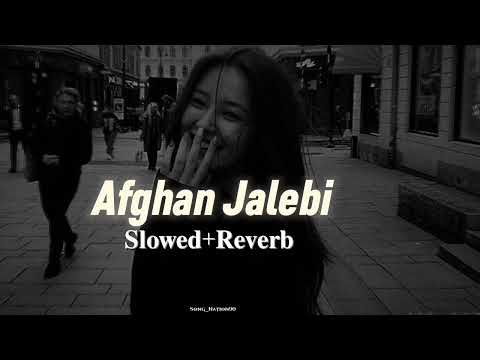𝐀𝐟𝐠𝐡𝐚𝐧 𝐉𝐚𝐥𝐞𝐛𝐢 [𝐒𝐥𝐨𝐰𝐞𝐝 +𝐑𝐞𝐯𝐞𝐫𝐛] 𝐏𝐡𝐚𝐧𝐭𝐨𝐦 | 𝐘𝐚 𝐁𝐚𝐛𝐚 |