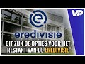Titel naar Ajax, play-offs of ongeldig seizoen: de (DOEM)scenario's voor de Eredivisie ?