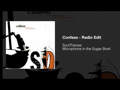 Confess (Radio Edit) - SoulThieves