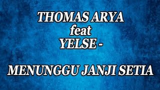 Download lagu Thomas Arya Feat Yelse - Menunggu Janji Setia | Cover Vidio Lirik Lagu | Demas Alfy 62 mp3