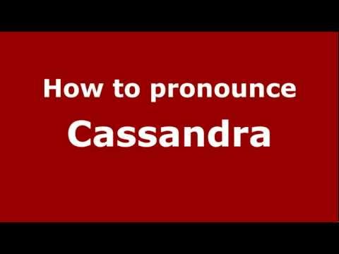 How to Pronounce Cassandra - PronounceNames.com