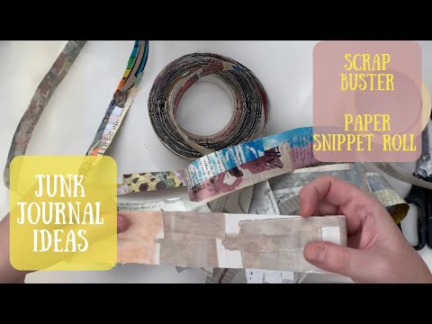 Junk Journal Ideas: scrap buster - paper snippet roll, easy to use and store