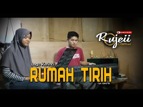 Lagu Kerinci Lamo - RUMAH TIRIH ( Cover Afifi Kamilda ) - Cipt. Saiful SE