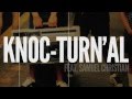 LYRICS VIDEO: Knoc-turn'al -- Muzik feat. Samuel ...