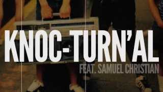 LYRICS VIDEO: Knoc-turn&#39;al -- Muzik feat. Samuel Christian