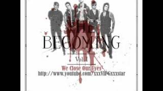 The Becoming - We Close Our Eyes